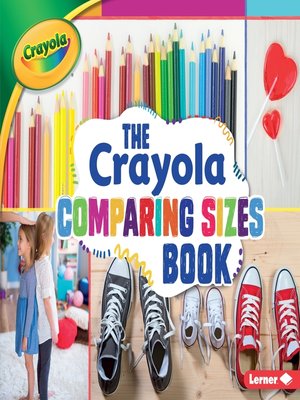 cover image of The Crayola Comparing Sizes Book